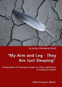 Produktbild: "My Arm and Leg - They Are Just Sleeping"