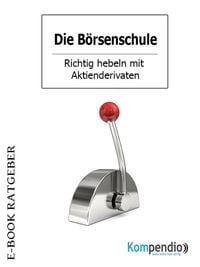 Produktbild: Die B&ouml;rsenschule: Aktiengesch&auml;fte