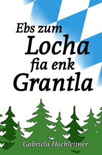 Produktbild: Ebs zum Locha fia enk Grantla