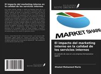 Produktbild: El impacto del marketing interno en la calidad de los servicios internos