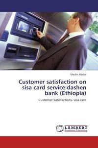 Produktbild: Abebe, M: Customer satisfaction on sisa card service:dashen