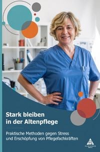 Produktbild: Stark bleiben in der Altenpflege
