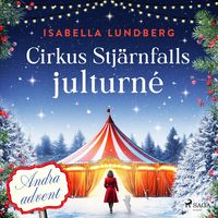 Produktbild: Cirkus Stj&auml;rnfalls julturn&eacute;: Andra advent