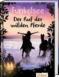 Produktbild: Funkelsee &ndash; Der Ruf der wilden Pferde (Band 4)