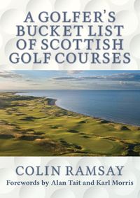 Produktbild: A Golfer's Bucket List of Scottish Golf Courses