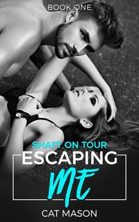 Produktbild: Escaping Me (Shaft on Tour, #1)