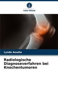 Produktbild: Radiologische Diagnoseverfahren bei Knochentumoren