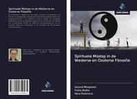 Produktbild: Spirituele Misstap in de Westerse en Oosterse Filosofie