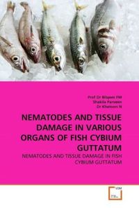 Produktbild: Fm, P: Nematodes and Tissue Damage in Various Organs Of Fish