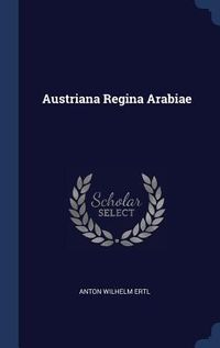 Produktbild: Austriana Regina Arabiae
