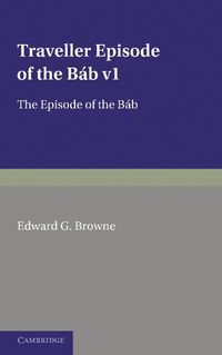 Produktbild: A Traveller's Narrative Written to Illustrate the Episode of the B B