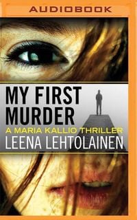 Bild vom Artikel My First Murder vom Autor Leena Lehtolainen