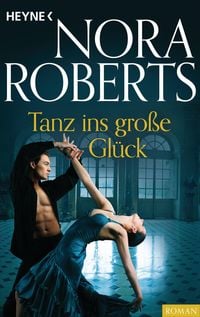 Bild vom Artikel Tanz ins große Glück vom Autor Nora Roberts