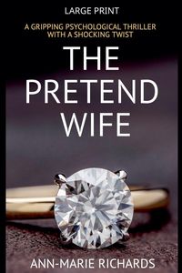 Produktbild: The Pretend Wife (A Gripping Psychological Thriller with a Shocking Twist)
