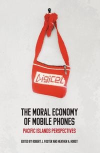 Produktbild: The Moral Economy of Mobile Phones