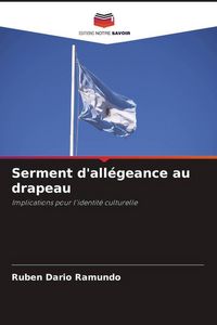 Produktbild: Serment d'all&eacute;geance au drapeau