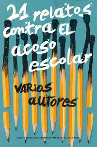 Produktbild: 21 relatos contra el acoso escolar