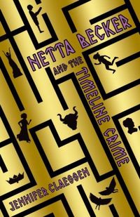 Produktbild: Netta Becker and the Timeline Crime