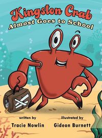 Produktbild: Kingston Crab Almost Goes to School