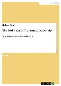 Produktbild: The Dark Sides of Charismatic Leadership