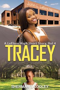 Produktbild: Tracey (A LeFlore High Short Story, #4)