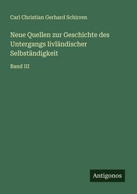 Produktbild: Neue Quellen zur Geschichte des Untergangs livl&auml;ndischer Selbst&auml;ndigkeit