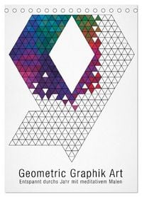 Produktbild: Geometric Graphik Art (Tischkalender 2026 DIN A5 hoch), CALVENDO Monatskalender