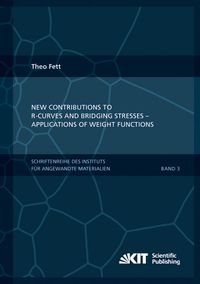 Produktbild: New contributions to R-curves and bridging stresses - Applications of weight functions