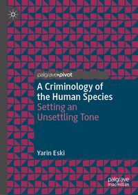Produktbild: A Criminology of the Human Species