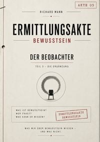 Produktbild: Ermittlungsakte Bewusstsein &ndash; Der Beobachter