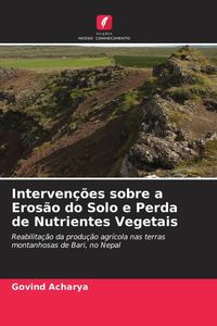 Produktbild: Interven&ccedil;&otilde;es sobre a Eros&atilde;o do Solo e Perda de Nutrientes Vegetais