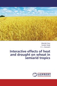 Produktbild: Interactive effects of heat and drought on wheat in semiarid tropics