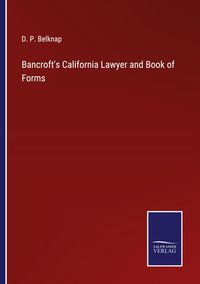 Produktbild: Bancroft's California Lawyer and Book of Forms