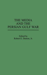 Produktbild: The Media and the Persian Gulf War
