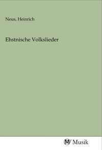 Produktbild: Ehstnische Volkslieder