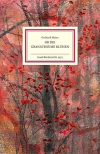Produktbild: Ob die Granatb&auml;ume bl&uuml;hen