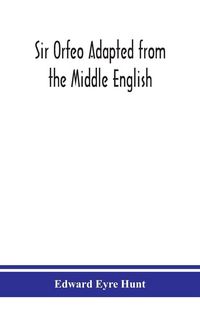 Produktbild: Sir Orfeo Adapted from the Middle English
