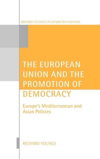 Produktbild: The European Union and the Promotion of Democracy