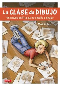 Produktbild: La clase de dibujo : una novela gr&aacute;fica que te ense&ntilde;a a dibujar