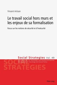 Produktbild: Le travail social hors murs et les enjeux de sa formalisation