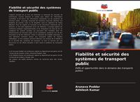 Produktbild: Fiabilit&eacute; et s&eacute;curit&eacute; des syst&egrave;mes de transport public