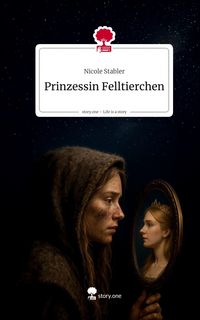 Produktbild: Prinzessin Felltierchen. Life is a Story - story.one