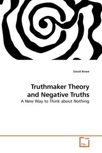 Produktbild: Rowe, D: Truthmaker Theory and Negative Truths