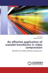 Produktbild: Sao, C: Effective application of wavelet transforms in video