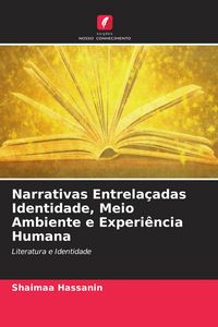 Produktbild: Narrativas Entrela&ccedil;adas Identidade, Meio Ambiente e Experi&ecirc;ncia Humana