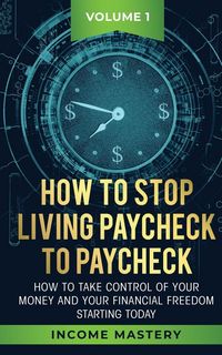 Produktbild: How to Stop Living Paycheck to Paycheck