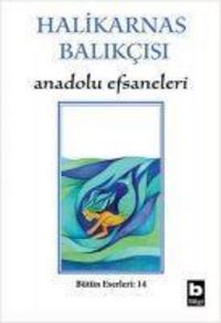 Produktbild: Halikarnas Balikcisi - Anadolu Efsaneleri
