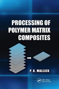 Produktbild: Processing of Polymer Matrix Composites