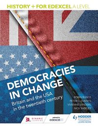 Produktbild: History+ for Edexcel A Level: Democracies in change: Britain and the USA in the twentieth century