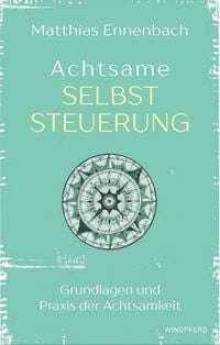 Produktbild: Achtsame Selbststeuerung